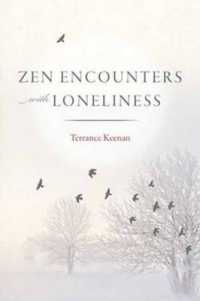 Zen Encounters with Loneliness （2ND）