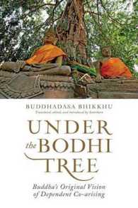 Under the Bodhi Tree : Buddha's Original Vision of Dependent Co-arising -- Paperback / softback