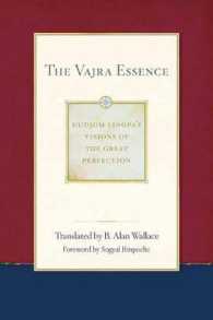 The Vajra Essence : Dudjom Lingpa's Visions of the Great Perfection Volume 3