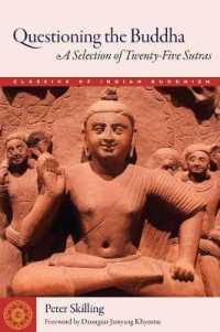 Questioning the Buddha : A Selection of Twenty-Five Sutras (Classics of Indian Buddhism)
