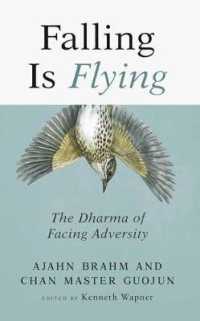 Falling is Flying : The Dharma of Facing Adversity