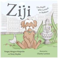 Ziji : The Puppy Who Learned to Meditate