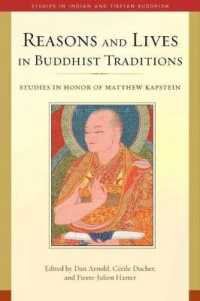 Reasons and Lives in Buddhist Traditions : Studies in Honor of Matthew Kapstein (Studies in Indian and Tibetan Buddhism)