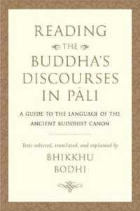 Reading the Buddha's Discourses in Pali : A Practical Guide to the Language of the Ancient Buddhist Canon