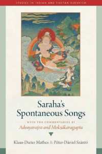 Saraha's Spontaneous Songs : With the Commentaries by Advayavajra and Moksakaragupta (Studies in Indian and Tibetan Buddhism)