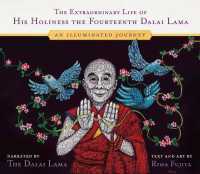 The Extraordinary Life of His Holiness the Fourteenth Dalai Lama : An Illuminated Journey