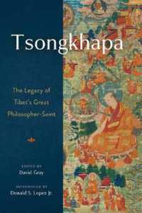 Tsongkhapa : The Legacy of Tibet's Great Philosopher-Saint