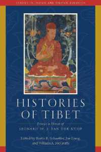 Histories of Tibet : Essays in Honor of Leonard W. J. van der Kuijp (Studies in Indian and Tibetan Buddhism)