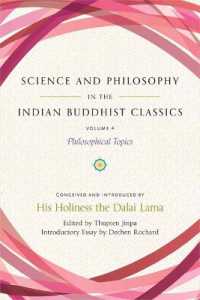 Science and Philosophy in the Indian Buddhist Classics, Vol. 4 : Philosophical Topics (Science and Philosophy in the Indian Buddhist Classics)