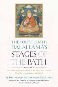 The Fourteenth Dalai Lama's Stages of the Path, Volume 2 : An Annotated Commentary on the Fifth Dalai Lama's Oral Transmission of Ma�jusri