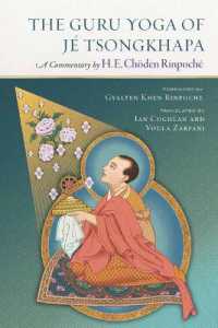 The Guru Yoga of Je Tsongkhapa : A Commentary by Choden Rinpoche