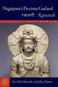 N?g?rjuna's Precious Garland : Ratnavali (Classics of Indian Buddhism)