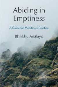 Abiding in Emptiness : A Guide for Meditative Practice