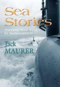 Sea Stories : Twenty-Five Years in Submarines