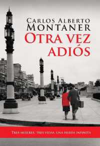 Otra vez adiós / Goodbye Again