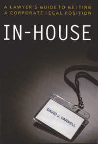 In-House : A Lawyer's Guide to Getting a Corporate Legal Position