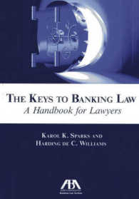 The Keys to Banking Law : A Handbook for Lawyers