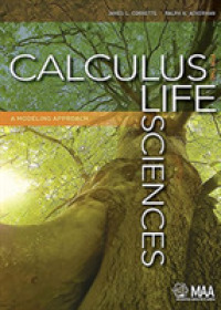 Calculus for the Life Sciences : A Modeling Approach (Maa Textbooks)