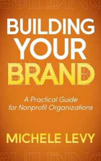 Building Your Brand : A Practical Guide for Nonprofit Organizations