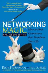 Networking Magic : How to Find Connections that Transform your Life