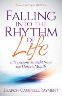 Falling into the Rhythm of Life : Life Lessons Straight from the Horse's Mouth