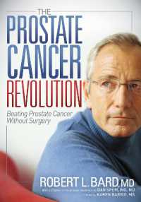 The Prostate Cancer Revolution : Beating Prostate Cancer without Surgery
