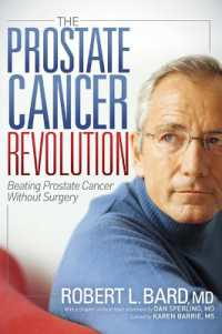 The Prostate Cancer Revolution : Beating Prostate Cancer without Surgery
