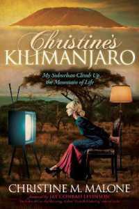 Christine's Kilimanjaro : My Suburban Climb Up the Mountain of Life