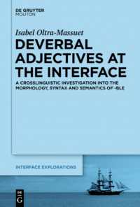 Deverbal Adjectives at the Interface : A Crosslinguistic Investigation into the Morphology, Syntax and Semantics of -ble