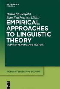 言語学理論への経験的アプローチ：意味と構造の研究（生成文法研究叢書）<br>Empirical Approaches to Linguistic Theory : Studies in Meaning and Structure (Studies in Generative Grammar [sgg])