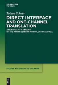 Direct Interface and One-Channel Translation (Studies in Generative Grammar [sgg])