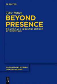 Beyond Presence : The Late F.W.J. Schelling's Criticism of Metaphysics (Quellen und Studien zur Philosophie)