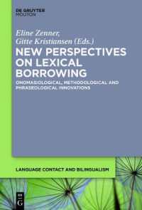 New Perspectives on Lexical Borrowing : Onomasiological, Methodological and Phraseological Innovations (Language Contact and Bilingualism [lcb])