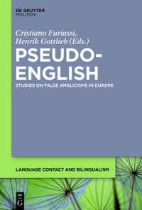 Pseudo-English : Studies on False Anglicisms in Europe (Language Contact and Bilingualism [lcb])