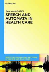 Speech and Automata in Health Care (Speech Technology and Text Mining in Medicine and Health Care)
