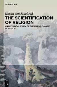 The Scientification of Religion : A Historical Study of Discursive Change, 1800–2000