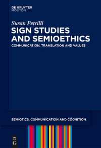 Sign Studies and Semioethics : Communication, Translation and Values (Semiotics, Communication and Cognition [scc])