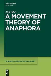 阿部潤著／照応関係の移動理論（生成文法研究叢書）<br>A Movement Theory of Anaphora (Studies in Generative Grammar [sgg])