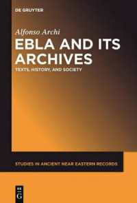 Ebla and Its Archives : Texts, History, and Society (Studies in Ancient Near Eastern Records (Saner))