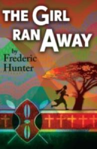 Girl Ran Away : A Story from Africa