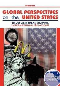 Global Perspectives on the United States: Volume 3 : Issues and Ideas Shaping International Relations