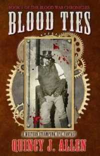 Blood Ties : Book 1 of the Blood War Chronicles