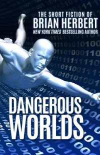 Dangerous Worlds : The Short Stories of Brian Herbert