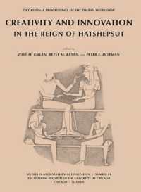 Creativity and Innovation in the Reign of Hatshepsut : Occasional Proceedings of the Theban Workshop (Studies in Ancient Oriental Civilization)