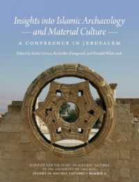 Insights into Islamic Archaeology and Material Culture : A Conference in Jerusalem (Studies in Ancient Cultures)
