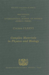 Complex Materials in Physics and Biology (Proceedings of the International School of Physics 'enrico Fermi')