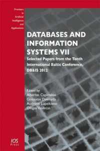 Databases and Information Systems VII : Selected Papers from the Tenth International Baltic Conference， DB&IS 2012 (Frontiers in Artificial Intelligen