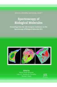 Spectroscopy of Biological Molecules : Proceedings from the 14th European Conference on the Spectroscopy of Biological Molecules 2011