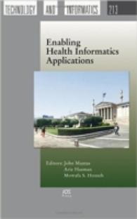 Enabling Health Informatics Applications (Studies in Health Technology and Informatics) （1ST）