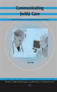 Communicating (with) Care : A Linguistic Approach to the Study of Doctor-Patient Interactions